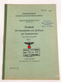 Kriegsmarine, M.Dv.Nr. 147 "Allgemeine Baubestimmungen 1 Nr. 25 - Vorschrift für Sturmfahrten auf Zerstörern und Torpedobooten" datiert 1940, DIN A4