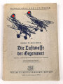Handbücher der Luftwaffe " Die Luftwaffe der Gegenwart" datiert 1942. 112 Seiten, DIN A5