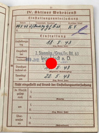Wehrpaß Heer , eingestellt  18.5.43 bei Grenadier Ersatz Btl. 63 Ingolstadt