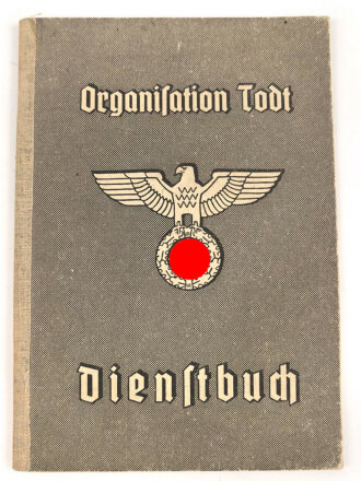 Organisation Todt - Dienstbuch eines Angehörigen aus...