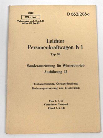 D 662/206a "Leichter Personenkraftwagen K1" Sonderausrüstung für Winterbetrieb, datiert 1944. Vermutlich alter Nachdruck