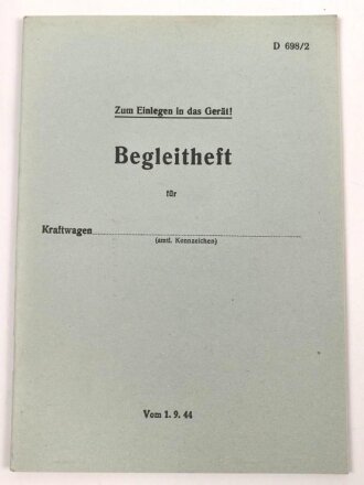 D 698/2 "Begleitheft für Kraftwagen", datiert 1944, vermutlich alter Nachdruck