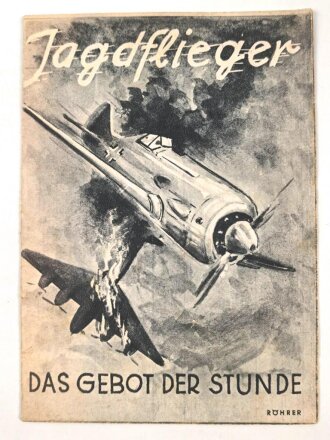 "Jagdflieger - Das Gebot der Stunde", Vierseitige Anwerbefaltbaltt der Luftwaffe, DIN A6