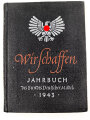 "Wir schaffen" Jahrbuch des Bundes Deutscher Mädel 1943, ca 240 Seiten, ungebraucht, DIN A6