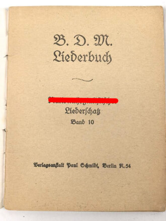 BDM - Liederbuch, Nationalsozialistischer Liederschatz...