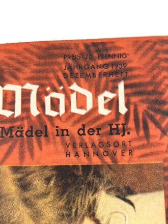 Das Deutsche Mädel - Die Zeitschrift des BDM,...
