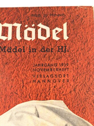Das Deutsche Mädel - Die Zeitschrift des BDM,...