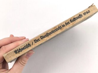 "Der Dienstunterricht in der Luftwaffe" Jahrgang 1940, 286 Seiten, DIN A5
