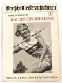 Max Schirner " Um den Sportrekord" "Deutsche Meisteraufnahmen um den Sportrekord" 1936 mit 25 Seiten