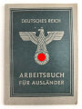 Arbeitsbuch für Ausländer eines Mannes aus Frankreich der als Hilfsarbeiter im Flugfunk Forschungsinstitut Oberpfaffenhofen gearbeitet hat, datiert 1944
