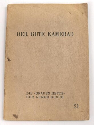 1. Weltkrieg "Der Gute Kamerad" Die Grauen...