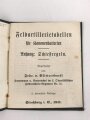 "Feldartillerietabellen für Kanonenbatterien, Anhang Schießregeln" datiert 1911, 44 Seiten, gebraucht, DIN A6