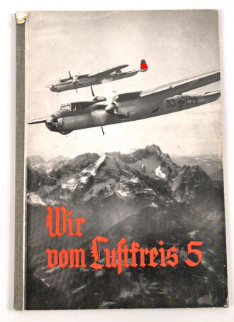 "Wir vom Luftkreis 5" 1937, 64 Seiten, DIN A5