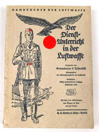 "Der Dienstunterricht in der Luftwaffe" Jahrgang 1941, 302 Seiten, DIN A5