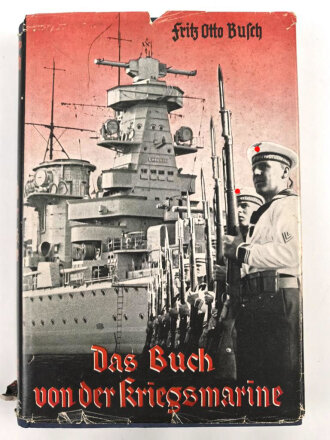 "Das Buch von der Kriegsmarine" 195 Seiten,...