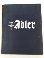 "Der Adler Jahrgang 1942" 576 Seiten, Umschlag defekt, Bindung löst sich