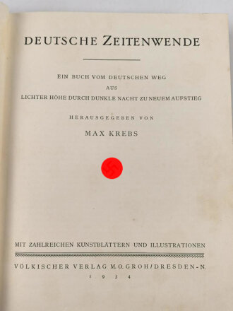 "Deutsche Zeitenwende" Vom Nationalismus zum Nationalsozialismus. Völkischer Verlag 1934, mehr als 400 Seiten mit Schuber