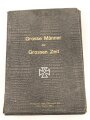 "Grosse Männer der Grossen Zeit" Stollwerk AG. 98 Drucke ja 24 x 34cm, in Sammelmappe