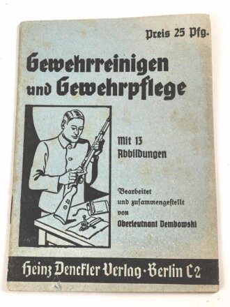 "Gewehrreinigen und Gewehrpflege"  Heinz Denckler Verlag, DIN A6, 27 Seiten, gebraucht