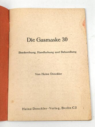"Die Gasmaske 30"  Heinz Denckler Verlag, DIN...
