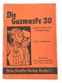 "Die Gasmaske 30"  Heinz Denckler Verlag, DIN A6,  29 Seiten, gebraucht