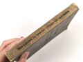H.Dv. 59 "Unterrichtsbuch für Sanitäts-Unteroffiziere und Mannschaften" datiert 1940, 432 Seiten, DIN A5, gebraucht