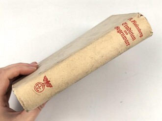 Josef Bürckel, Gauleiter. Gedruckte Unterschrift auf Vorsatzblatt des Buches " Tradition und Gegenwart" von Alfred Rosenberg