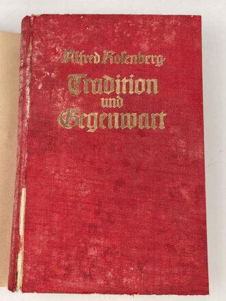 Josef Bürckel, Gauleiter. Gedruckte Unterschrift auf Vorsatzblatt des Buches " Tradition und Gegenwart" von Alfred Rosenberg