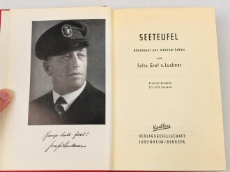 "Seeteufel" Korvettenkapitän Felix Graf v. Luckner, eigenhändige Unterschrift  samt Widmung von 1964, auf Vorsatzblatt seines Buches " Seeteufel" Abenteuer aus meinem Leben