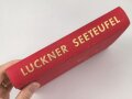 "Seeteufel" Korvettenkapitän Felix Graf v. Luckner, eigenhändige Unterschrift  samt Widmung von 1964, auf Vorsatzblatt seines Buches " Seeteufel" Abenteuer aus meinem Leben