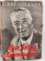 "Seeteufel" Korvettenkapitän Felix Graf v. Luckner, eigenhändige Unterschrift  samt Widmung von 1964, auf Vorsatzblatt seines Buches " Aus siebzig Lebenjahren"