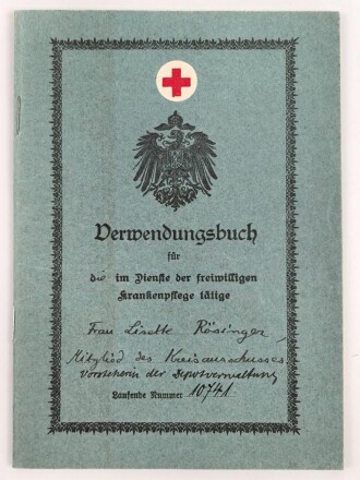 Freiwillige Krankenpflege, Ausweiskarte und Verwendungsbuch datiert 1914 / 1915. Sehr guter Zustand