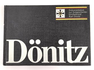 Buch " Dokumentation zur Zeitgeschichte: Großadmiral Dönitz" 69 Seiten, Herausgeber Deutscher Marinebund  im Jahr der Beisetzung von Karl Dönitz 1981. Gebraucht