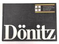 Buch " Dokumentation zur Zeitgeschichte: Großadmiral Dönitz" 69 Seiten, Herausgeber Deutscher Marinebund  im Jahr der Beisetzung von Karl Dönitz 1981. Gebraucht
