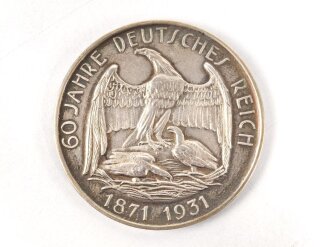 Silberne Medaille " 60 Jahre Deutsches Reich 1871-1931" Randprägung " Sächs. Münze 835" Durchmesser 36mm, in zugehöriger ? Schachtel.