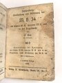 "Beschreibung, Handhabung und Bedienung des M.G. 34 als leichtes M.G., schweres M.G. und in der Fliegerabwehr Teil 1 und 2" datiert 1939, 96 Seiten, DIN A6, Wasserschaden