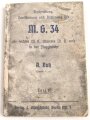 "Beschreibung, Handhabung und Bedienung des M.G. 34 als leichtes M.G., schweres M.G. und in der Fliegerabwehr Teil 1 und 2" datiert 1939, 96 Seiten, DIN A6, Wasserschaden