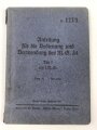 D. 127/1 "Anleitung für die Bedienung und Verwendung des M.G. 3,4 Teil 1" datiert 1936, 102 Seiten, DIN A6, gebraucht