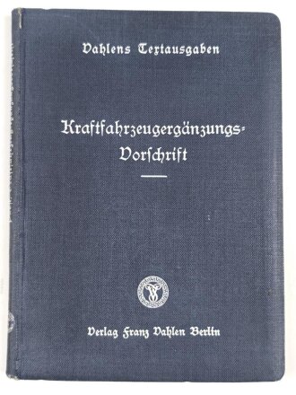 "Kraftfahrzeugergänzungs-Vorschrift" eines Oberleutnant und eines Majors aus Innsbruck mit desen Unterschrift, datiert 1938, 76 Seiten, DIN A6, gebraucht