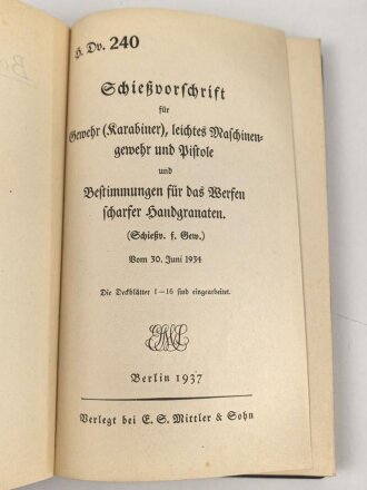H. Dv. 240 "Schiesvorschrift für Gewehr (Karabiner), leichts Maschiengewehr, Pistole usw." datiert 1937, 162 Seiten, unter DIN A5