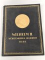 "Wilhelm II. - Württembergs Geliebter Herr" um 1928, 312 Seiten, über DIN A4