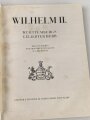 "Wilhelm II. - Württembergs Geliebter Herr" um 1928, 312 Seiten, über DIN A4
