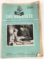 "Die Seekiste"- Zeitschrift zur Förderung des Schiffsmodellbaus Heft 10, 3. Jahrgang, 5. Oktober 1943