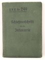 D.V.E. Nr. 240 "Schießvorschrift für die Infanterie" datiert 1909, 168 Seiten, DIN A6