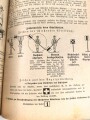 "Der Dienstunterricht im Heere, Ausgabe für den Gewehr und M.G.- Schützen" datiert 1937, 288 Seiten, stark gebraucht, Einband verstärkt und neue Rückseite