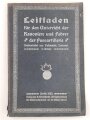 "Leitfaden für den Unterricht der Kanoniere und Fahrer der Fußartillerie" datiert 1905, 192 Seiten, DIN A5