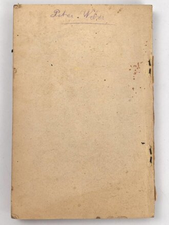 "Dienstunterricht des badischen Infanteristen - Ein Leitfaden für den Unterricht der Mannschaften" datiert 1915, 270 Seiten, DIN A5, stark gebraucht, Einband fehlt