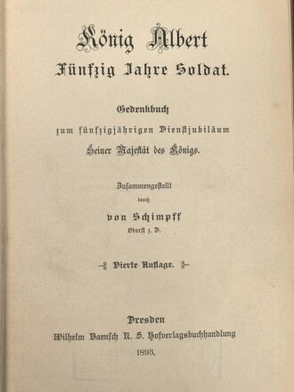 "König Albert - Fünfzig Jahre Soldat Gedenkbuch" datiert 1893, 531 Seiten, DIN A5