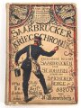 "Saarbrücker Kriegs-Chronik" datiert 1902, 277 Seiten, DIN A5
