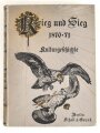 "Krieg und Sieg - 1870-71 Kulturgeschichte" 540 Seiten, über DIN A4